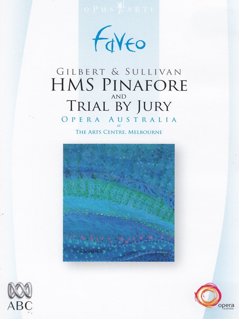 GILBERT & SULLIVAN: HMS Pinafore and Trial by Jury - Opera Australia, Melbourne Chorus, Orchestra Victoria (DVD)