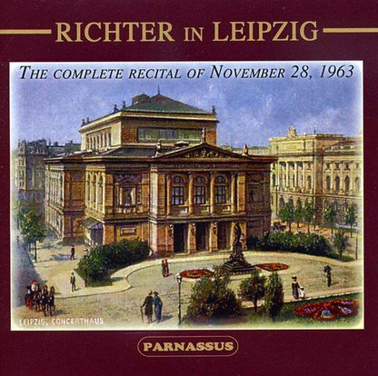 RICHTER IN LEIPZIG: THE COMPLETE RECITAL OF NOVEMBER 28, 1963