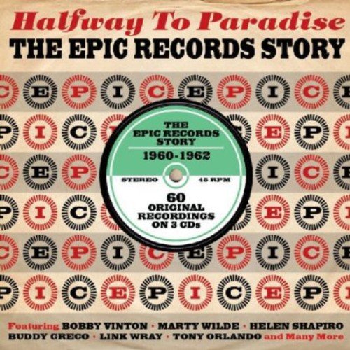 HALFWAY TO PARADISE: THE EPIC RECORDS STORY 1960-62 - Tony Orlando, Roy Hamilton (2 CDS)