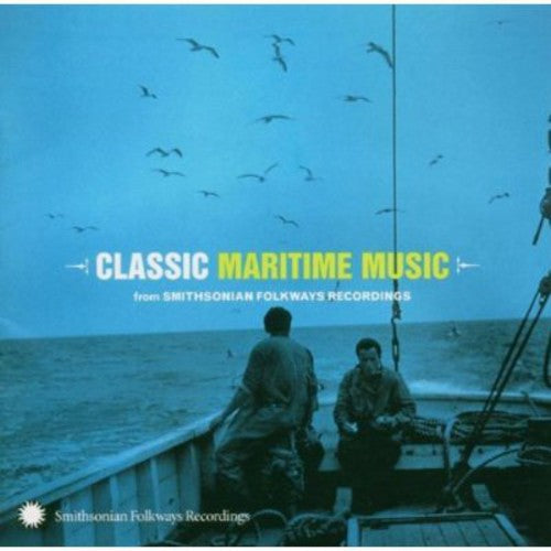 CLASSIC MARITIME MUSIC from SMITHSONIAN FOLKWAYS