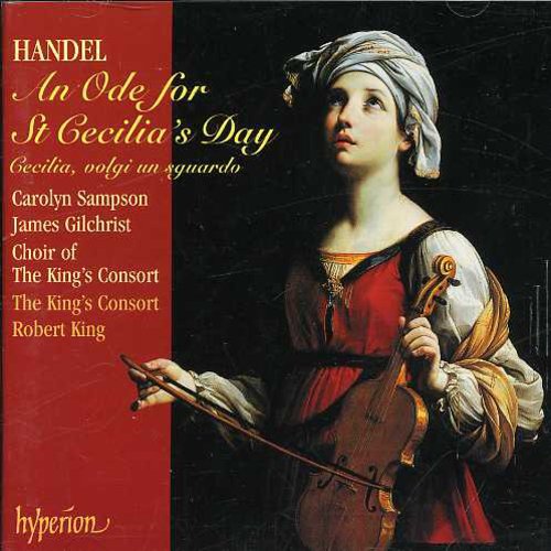 Handel: An Ode for St Cecilia’s Day - The King's Consort, Robert King