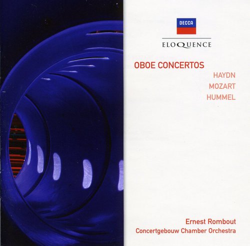 HAYDN/MOZART/HUMMEL: OBOE CONCERTOS - ERNEST ROMBOUT, CONCERTGEBOUW CHAMBER ORCHESTRA