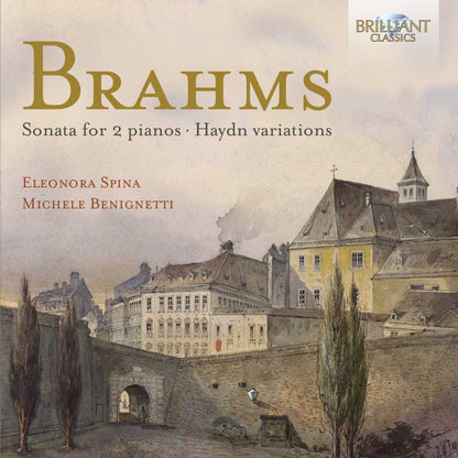 BRAHMS: Sonata for 2 Pianos and the Haydn Variations - Michele Benignetti (piano) & Eleonora Spina (piano)