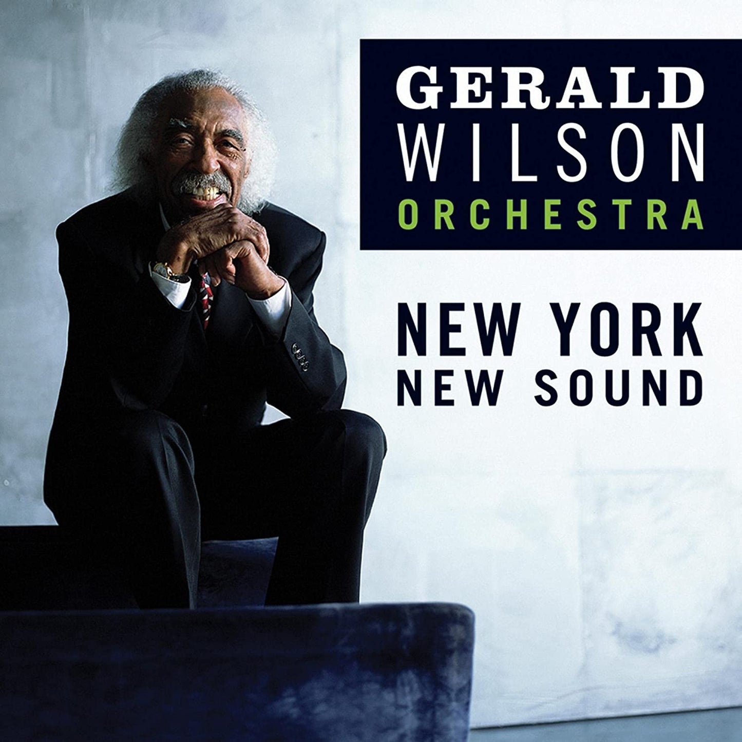 Gerald Wilson Orchestra: New York, New Sound