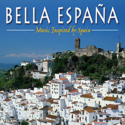 Bella Espana - Music Inspired By Spain