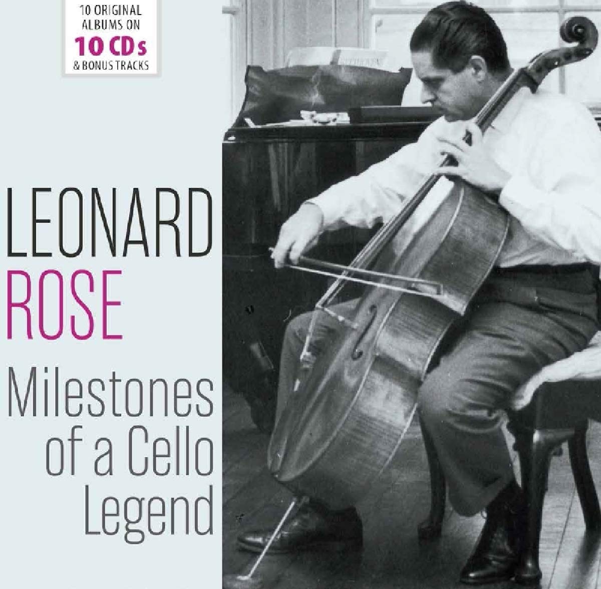 LEONARD ROSE: MILESTONES OF A CELLO LEGEND (10 CDS)