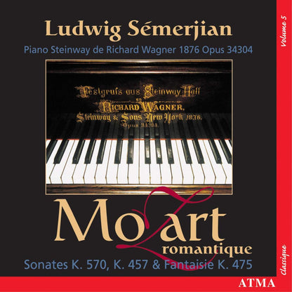 Mozart: Piano Sonatas, Vol. V (K. 570 & K. 475): Ludwig Sémerjian