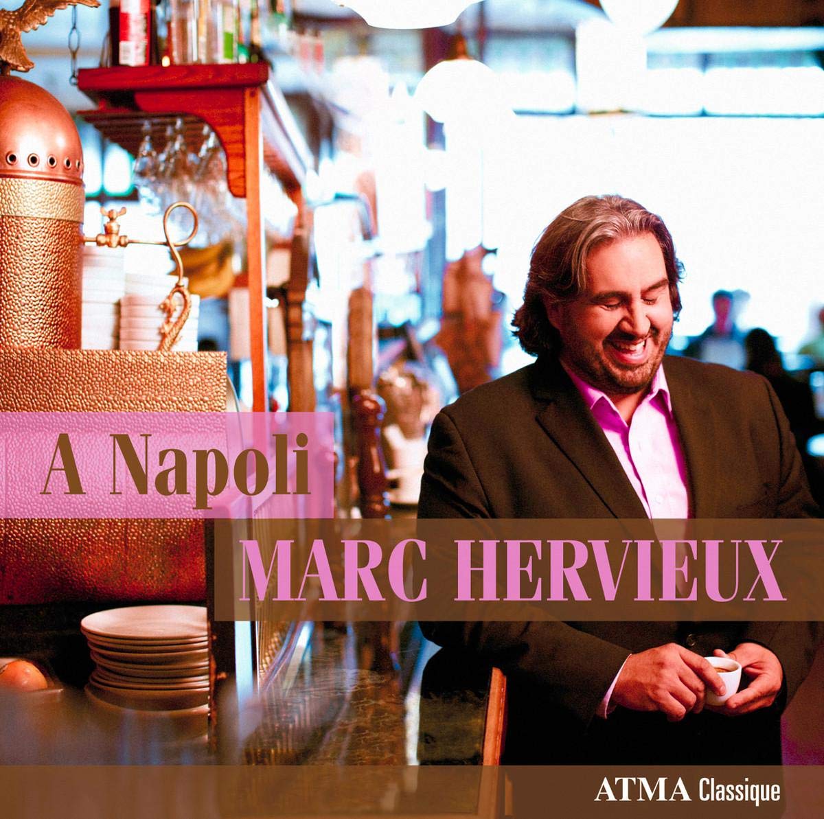 A Napoli - Italian Popular Songs: Marc Hervieux