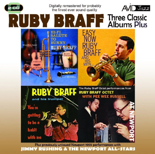 RUBY BRAFF: THREE CLASSIC ALBUMS PLUS (HI-FI SALUTE TO BUNNY / EASY NOW / YOU’RE GETTING TO BE A HABIT WITH ME) (2 CD)