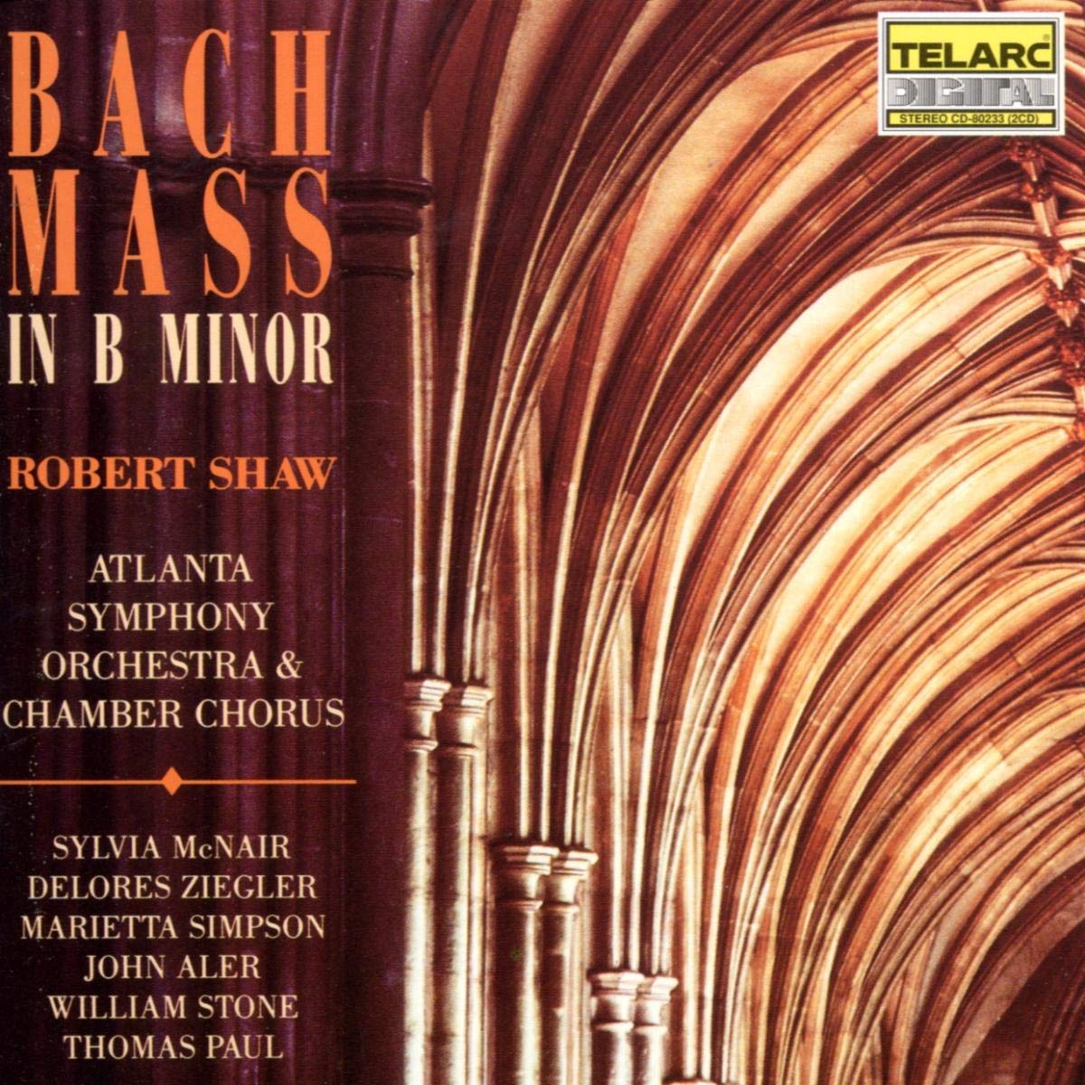 BACH, J.S.: MASS IN B MINOR - Robert Shaw, Atlanta Symphony Orchestra and Chamber Chorus (2 CDs)