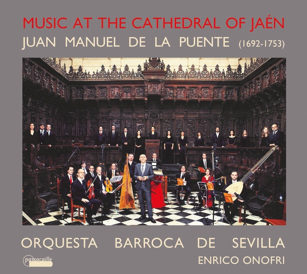 DE LA PUENTE: Music at the Cathedral of Jaen - Orquesta barroca de Sevilla