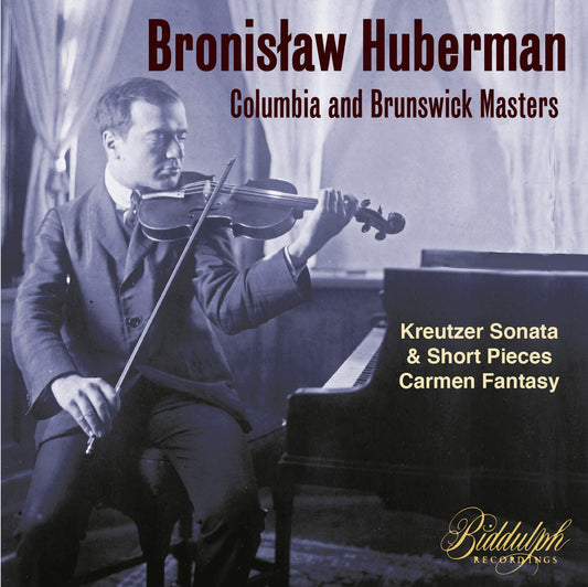 BRONISLAW HUBERMAN: COLUMBIA & BRUNSWICK MASTERS