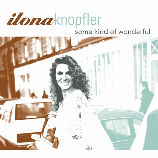 Ilona Knopfler: Some Kind of Wonderful