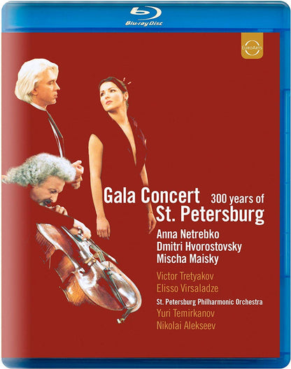 Gala Concert: 300 Years of St. Petersburg - Netrebko, Hvorostovsky, Maisky, Temirkonov (Blu-Ray DVD)