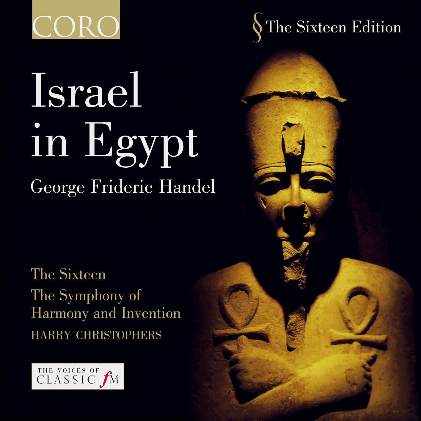 HANDEL: Israel in Egypt: The Sixteen, The Symphony of Harmony and Invention, Harry Christophers