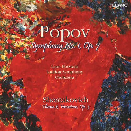POPOV: SYMPHONY NO.1, OP.7; SHOSTAKOVICH: THEME AND VARIATION, OP. 3 - Leon Botstein, London Symphony Orchestra