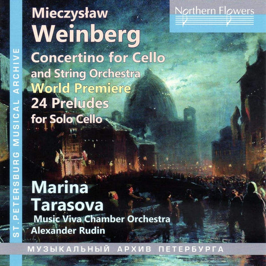 WEINBERG: CONCERTINO FOR CELLO, OP. 43; 24 PRELUDES, OP.100 - TARASOVA