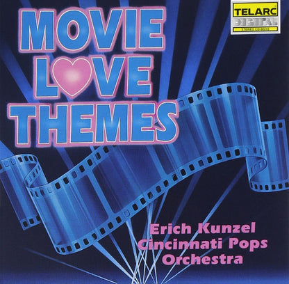ERICH KUNZEL & CINCINNATI POPS ORCHESTRA: Movie Love Themes