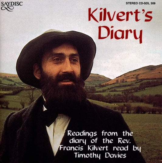 Kilvert's Diary: Readings from the diary of the Rev. Francis Kilvert by Timothy Davies