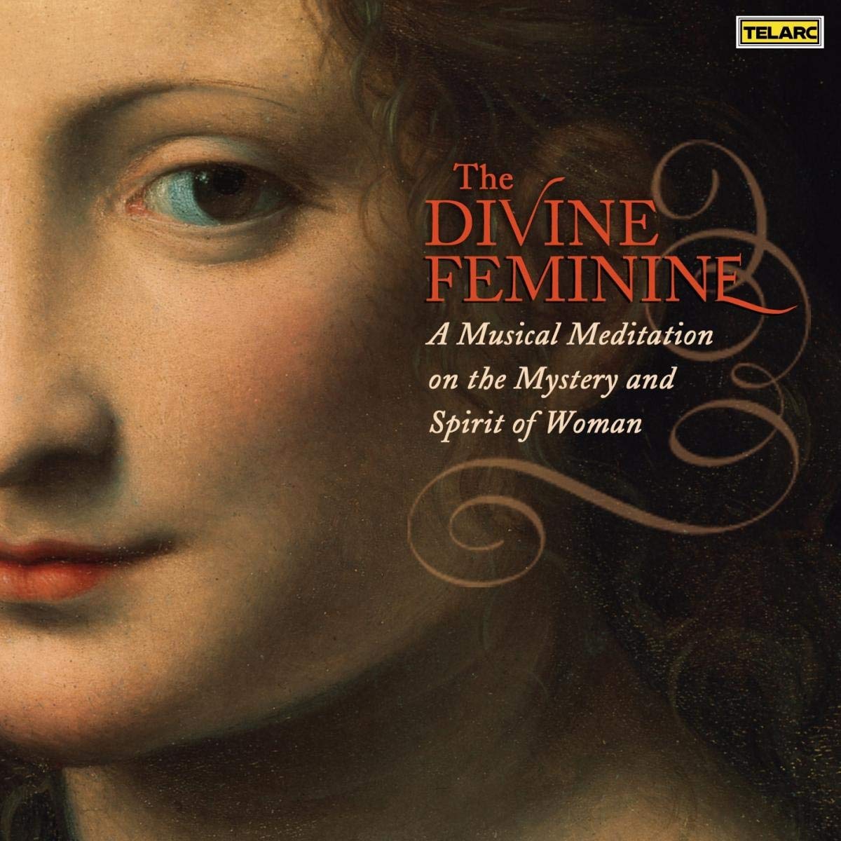 BINGEN/PART/ORFF/HOLST/TAVERNER/HOVHANESS: The Divine Feminine - A Musical Meditation On The Mystery And Spirit Of Woman