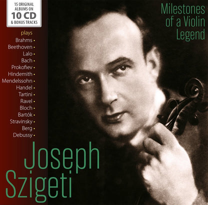JOSEPH SZIGETI: MILESTONES OF A LEGEND (10 CDS)