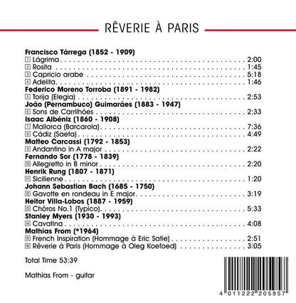REVERIE A PARIS: (TARREGA, ALBENIZ, BACH, VILLA-LOBOS) - MATTHIAS FROM, GUITAR