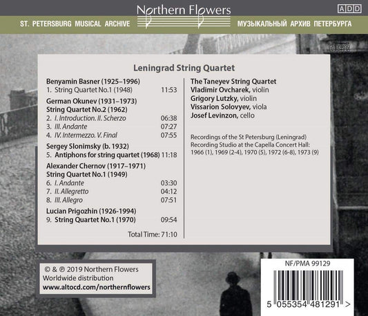 LENINGRAD STRING QUARTETS (BASNER, OKUNEV, SLONIMSKY, CHERNOV, PRIGOZHIN)