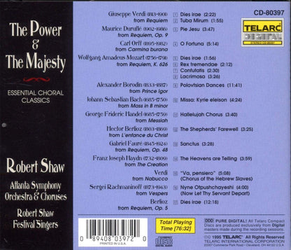 THE POWER & THE MAJESTY (ESSENTIAL CHORAL CLASSICS) - ROBERT SHAW FESTIVAL SINGERS, ATLANTA SYMPHONY ORCHESTRA & CHORUS