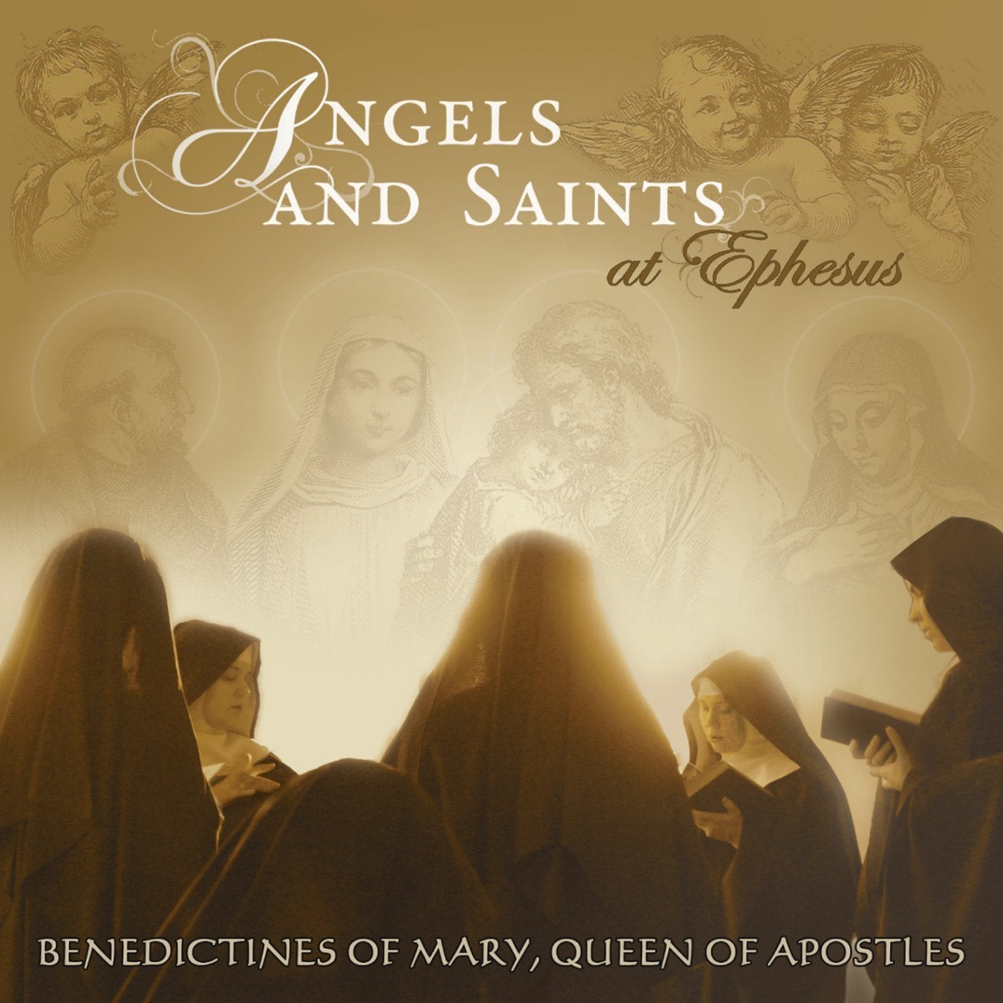 ANGELS & SAINTS AT EPHESUS - BENEDICTINES OF MARY, QUEEN OF APOSTLES