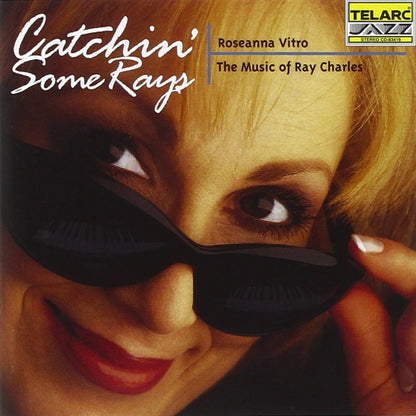 ROSANNE VITRO: CATCHIN' SOME RAYS - The Music of Ray Charles