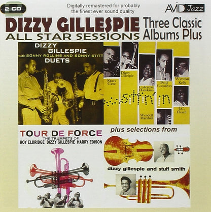 DIZZY GILLESPIE: ALL STAR SESSIONS - THREE CLASSIC ALBUMS PLUS (WITH SONNY ROLLINS & SONNY STITT: DUETS / TOUR DE FORCE / SITTIN’ IN) (2CD)