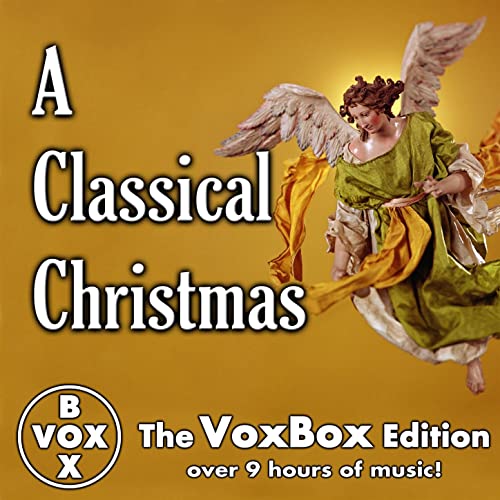 A CLASSICAL CHRISTMAS (VOX BOX EDITION)