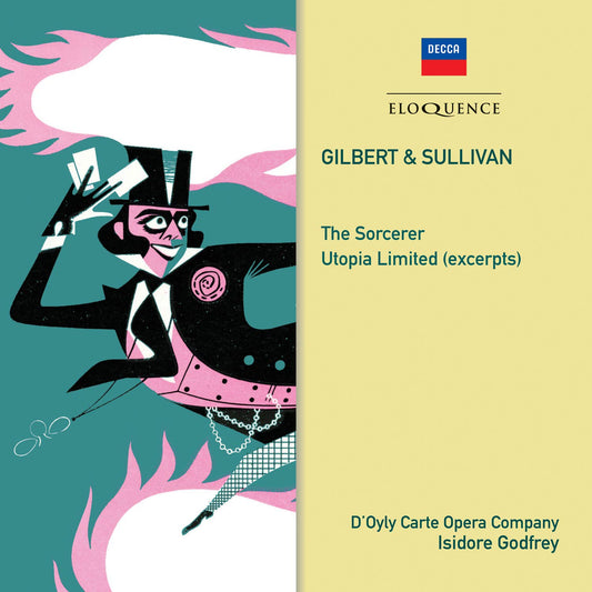GILBERT & SULLIVAN: THE SORCERER; UTOPIA LTD (EXCERPTS) - D'OYLY CARTE OPERA COMPANY, ISADORE GODFREY (2 CDS)