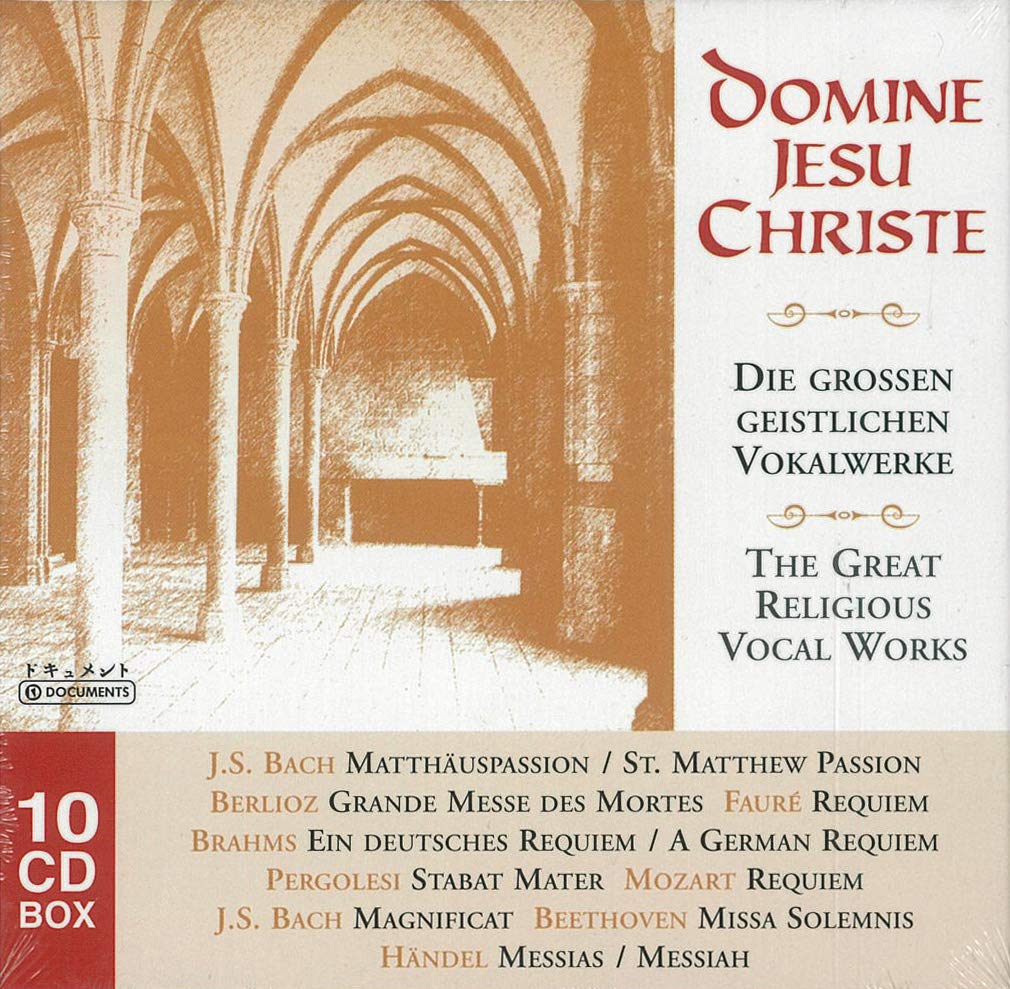 DOMINE JESU CHRISTE - THE GREAT RELIGIOUS VOCAL WORKS (10 CDS)