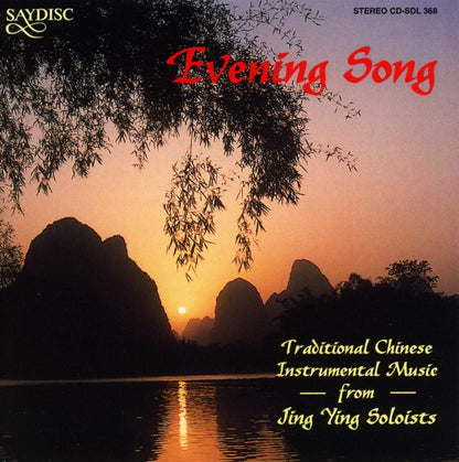 Evening Song: Traditional Chinese Music - Jing Ying Soloists