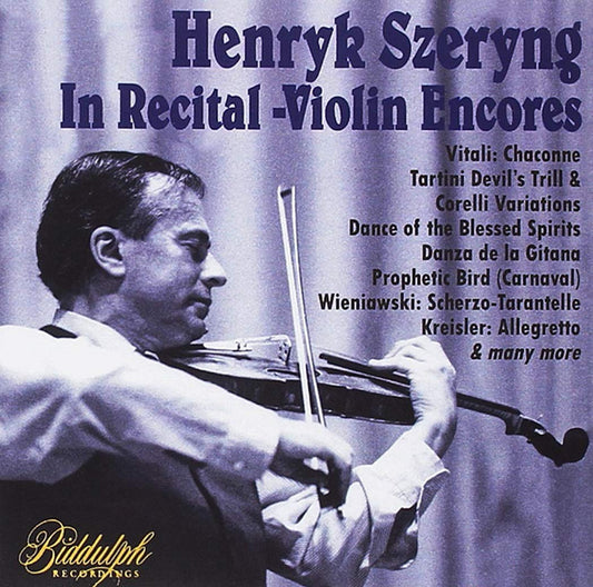 HENRYK SZERYNG: IN RECITAL - VIOLIN ENCORES