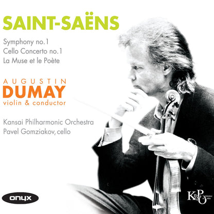 SAINT-SAENS: La Muse et le Poète; Cello Concerto No.1; Symphony No. 1 - Augustin Dumay; Pavel Gomziakov; Kansai Philharmonic Orchestra