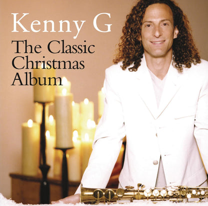 KENNY G: The Classic Christmas Album
