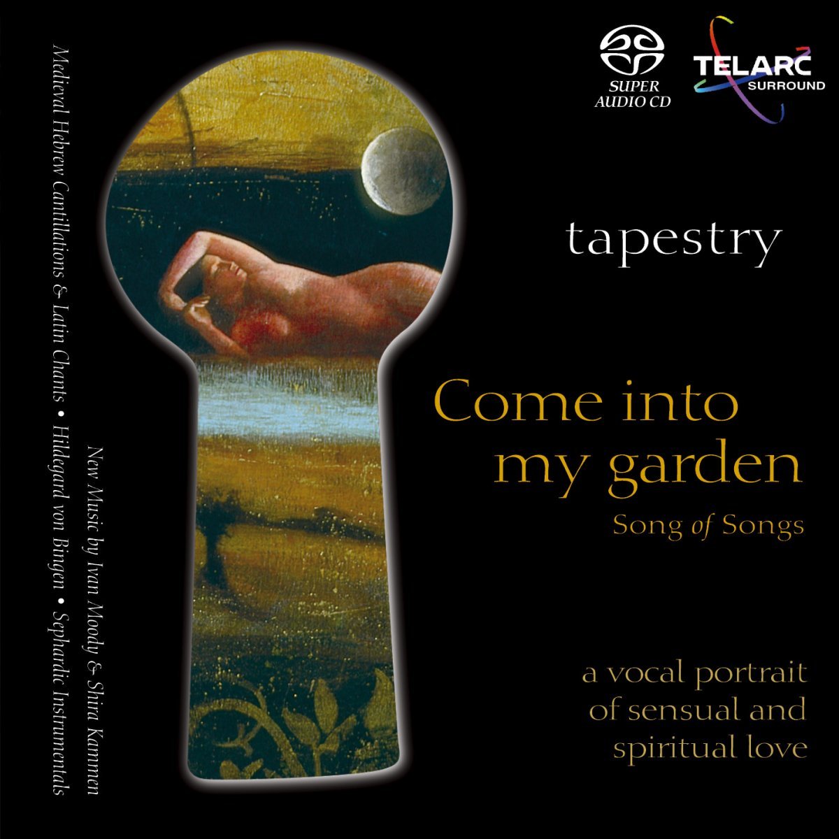 COME INTO MY GARDEN: SONG OF SONGS - TAPESTRY (SACD)