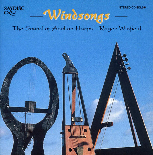 Windsongs: The Sound of Aeolian Harps - Roger Winfield