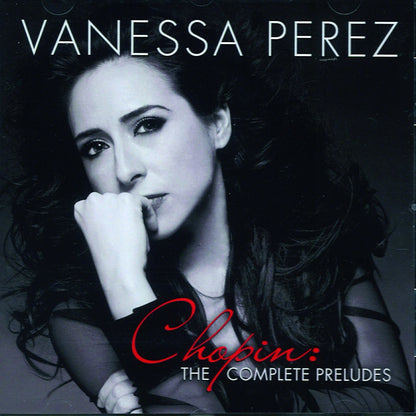 CHOPIN: The Complete Preludes - Vanessa Perez (2 CDs)