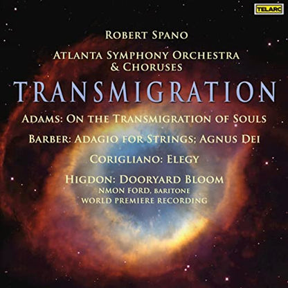 ADAMS, BARBER, CORIGLIANO & HIGDON: Transmigration - Robert Spano, Atlanta Symphony Orchestra and Chorus