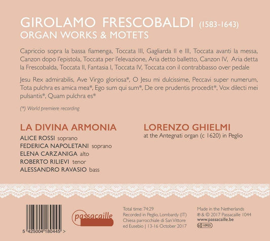 FRESCOBALDI: Organ Works & Motets - La Divina Armonia, Lorenzo Gheilmi