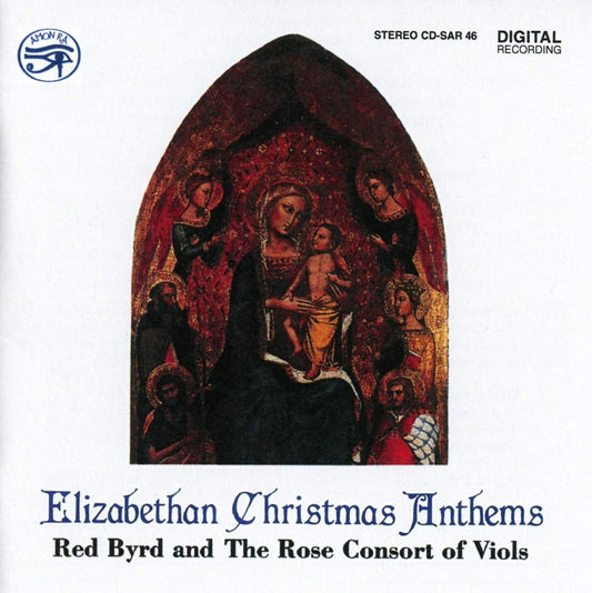 Elizabethan Christmas Anthems - Red Byrd and The Rose Consort of Viols