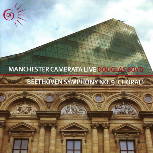BEETHOVEN: Symphony No. 9 "Choral" - Manchester Camerata, Douglas Boyd