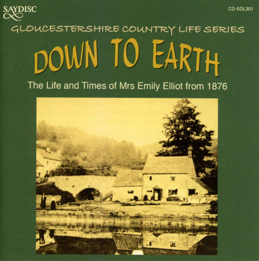 Down to Earth: The Life and Times of Mrs Emily Elliot