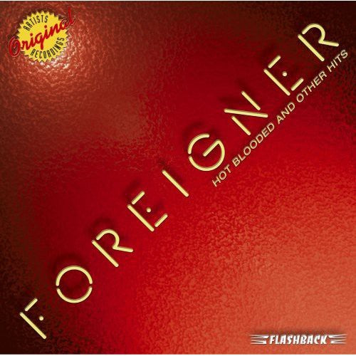 FOREIGNER: HOT BLOODED & OTHER HITS