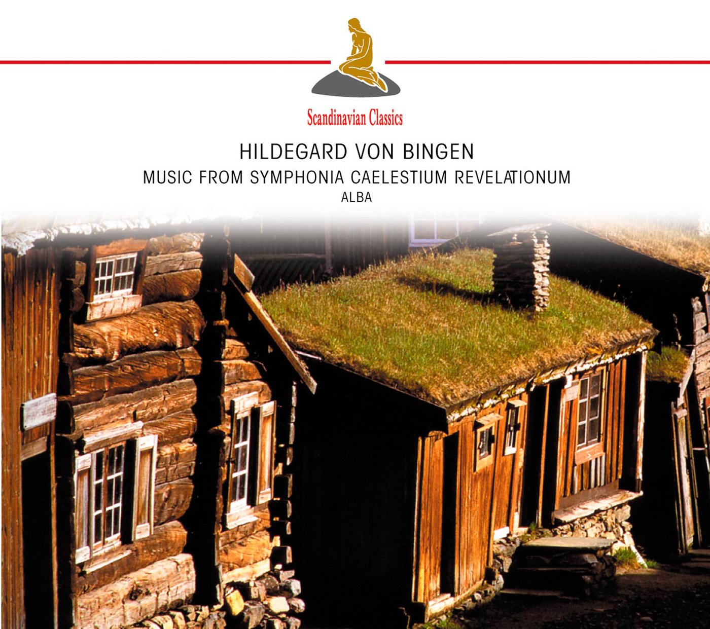 Hildegard von Bingen: Music from Symphonia Caelestium Revelationum - ALBA