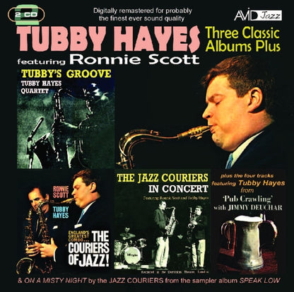TUBBY HAYES: THREE CLASSIC ALBUMS PLUS (THE JAZZ COURIERS - IN CONCERT / THE COURIERS OF JAZZ / TUBBY’S GROOVE) (2CD)