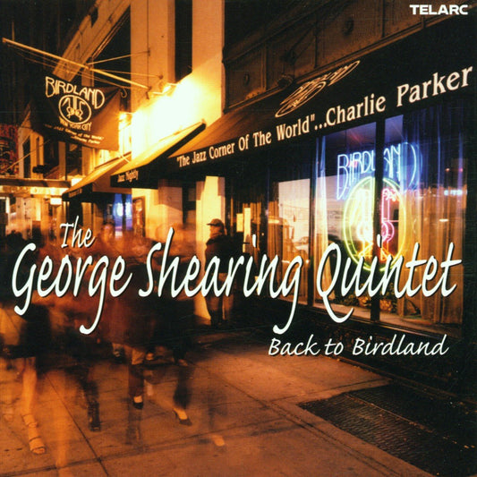GEORGE SHEARING QUARTET: BACK TO BIRDLAND